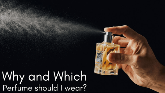 Why and which perfume should I wear? | Blog | Scent You - ScentYou.pk