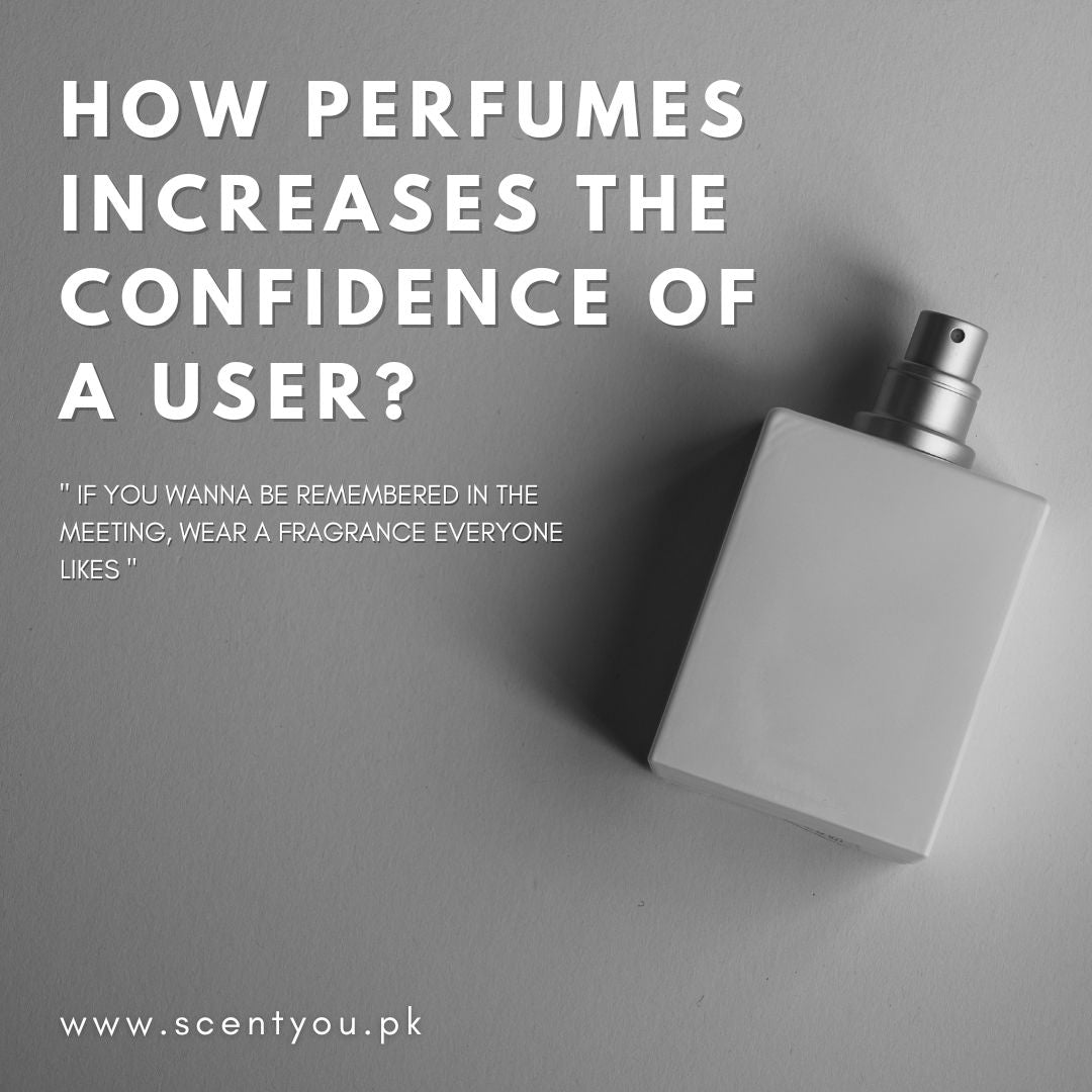 How perfumes increases the confidence of a user?